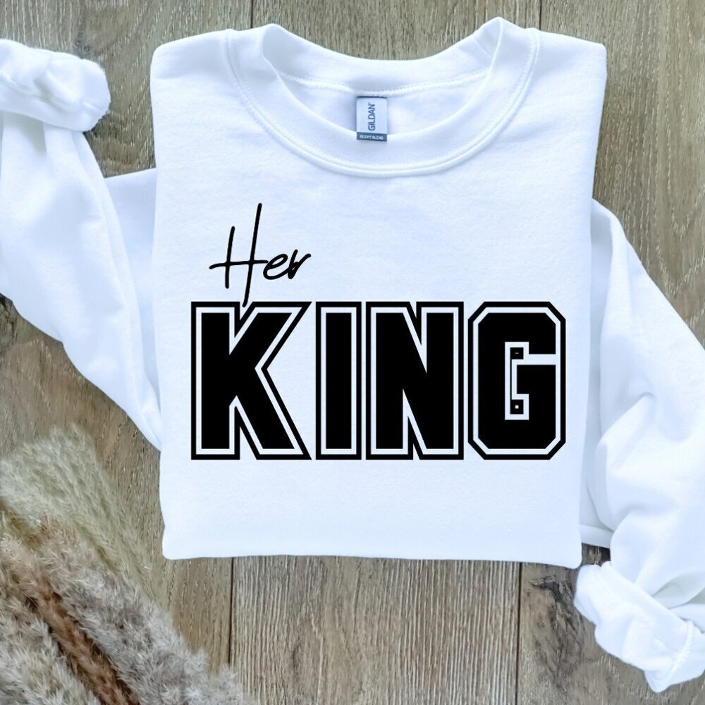 Her King Custom Sweater Sweatshirt Handcrafted